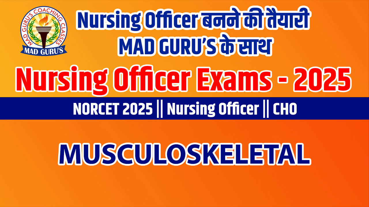 Musculoskeletal || Nursing Officer Course