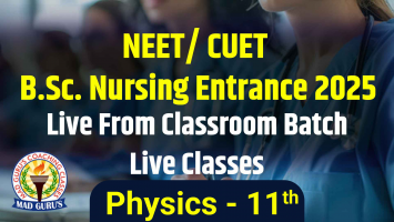 Physics 11th Class || NEET/ CUET B.Sc. Nursing Entrance 2025 Live Classes