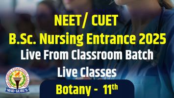 Botany 11th Class || NEET/ CUET B.Sc. Nursing Entrance 2025 Live Classes